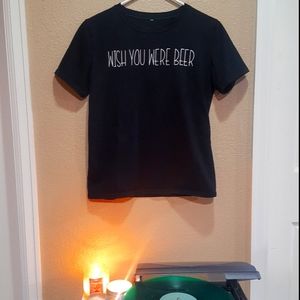 Wish you were Beer Tee